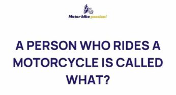 Unraveling the Mystery: What Do You Call a Person Who Rides a Motorcycle?