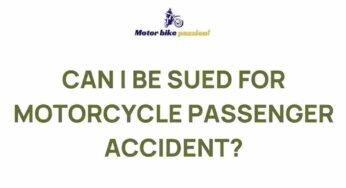Unveiling the Legal Consequences of Motorcycle Passenger Accidents