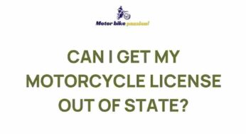 Unlocking the Secrets of Obtaining an Out-of-State Motorcycle License