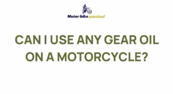 Unveiling the Mysteries of Motorcycle Gear Oils