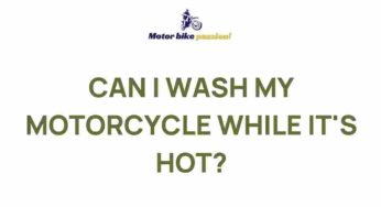 The Hidden Dangers of Washing a Hot Motorcycle