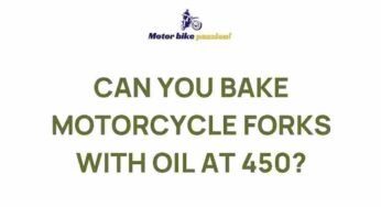 Uncover the Surprising Benefits of Baking Motorcycle Forks with Oil
