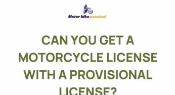 Uncover the Secret to Obtaining a Motorcycle License with a Provisional License