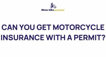 Unveiling the Mystery: Motorcycle Insurance With a Permit
