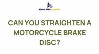 Unveiling the Secret: Can You Straighten a Motorcycle Brake Disc?