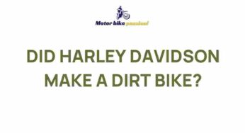 Uncovering the Mystery Behind Harley Davidson’s Venture into Dirt Bikes