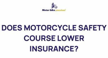 Uncover the Impact of Motorcycle Safety Courses on Insurance Premiums