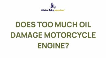 Uncovering the Hidden Dangers of Excess Oil in Motorcycle Engines