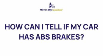 Unraveling the Mystery: How to Identify ABS Brakes in Your Car
