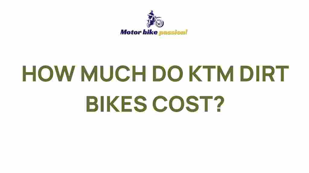 ktm-dirt-bike-cost