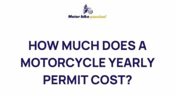 Unveiling the Intriguing Cost of Annual Motorcycle Permits