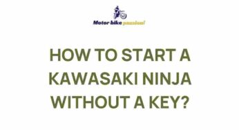 Unveiling the Secrets of Starting a Kawasaki Ninja without a Key