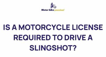 Unveiling the Mystery: Do You Need a Motorcycle License for a Slingshot?