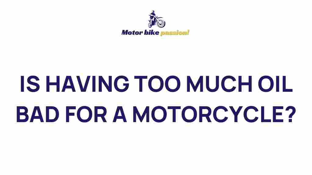 dangers-excess-oil-motorcycle