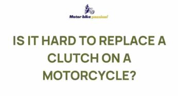 Unraveling the Mysteries of Motorcycle Clutch Replacement