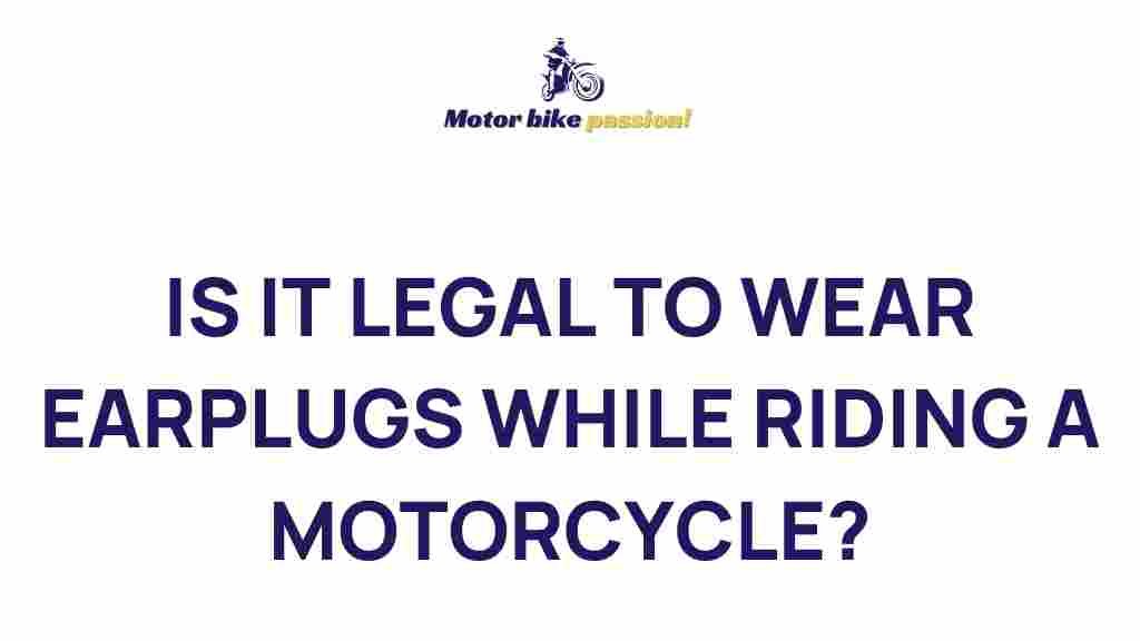 motorcycle-earplugs-legal