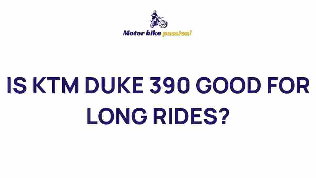 /ktm-duke-390-long-rides
