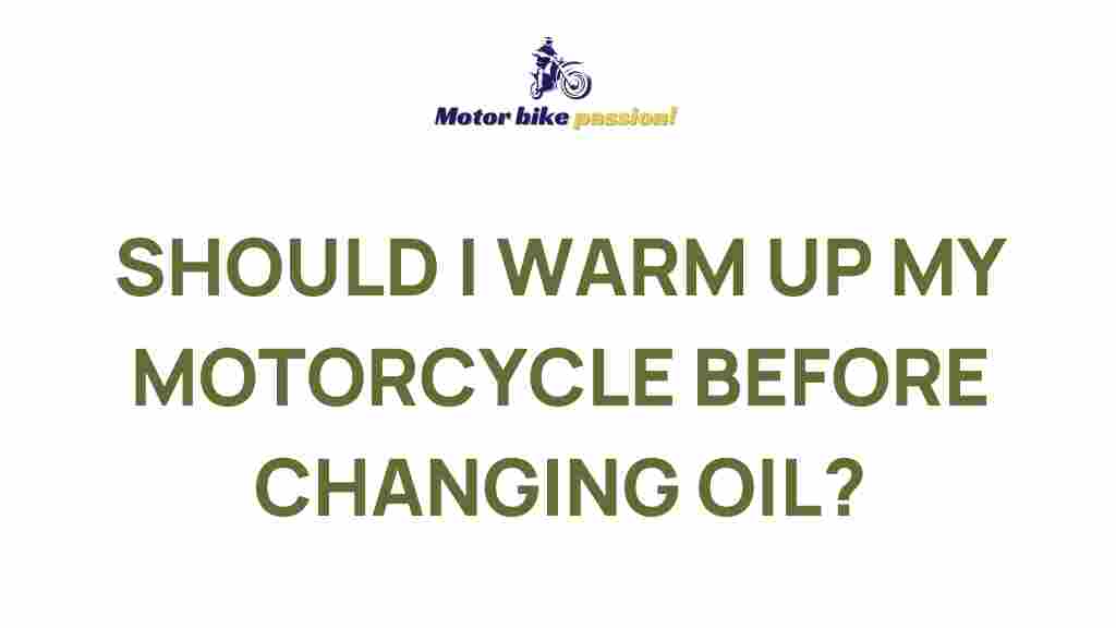 warm-up-motorcycle-oil-change