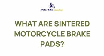 Uncover the Superior Performance of Sintered Motorcycle Brake Pads