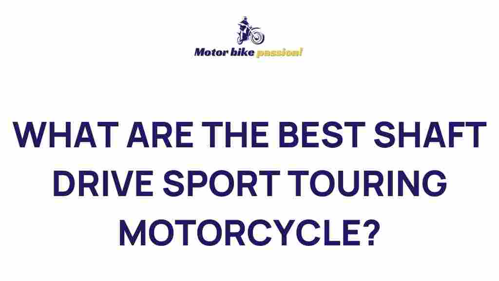 best-shaft-drive-sport-touring-motorcycles