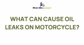 Uncover the Mystery Behind Motorcycle Oil Leaks
