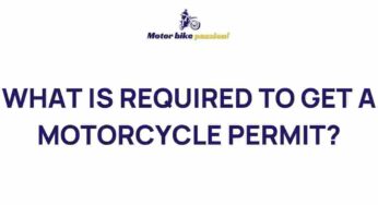 Uncover the Essential Steps to Obtain Your Motorcycle Permit