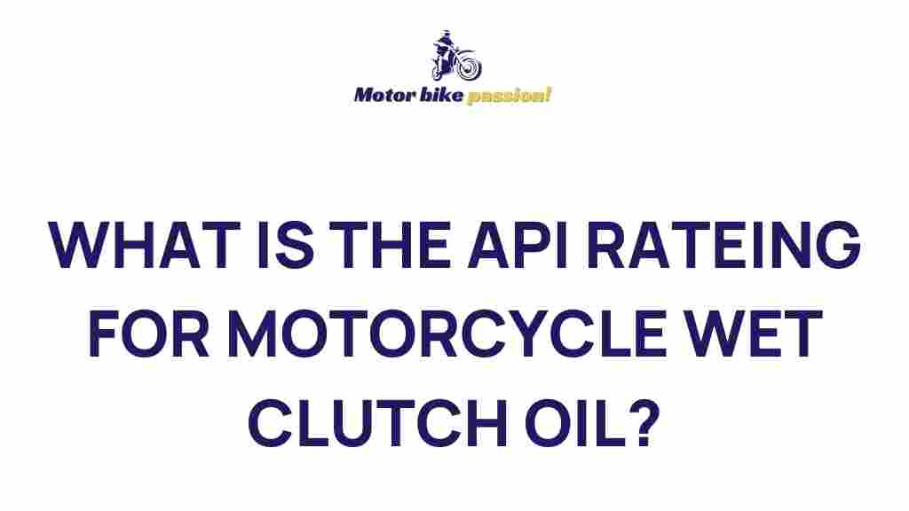 api-rating-motorcycle-wet-clutch-oil