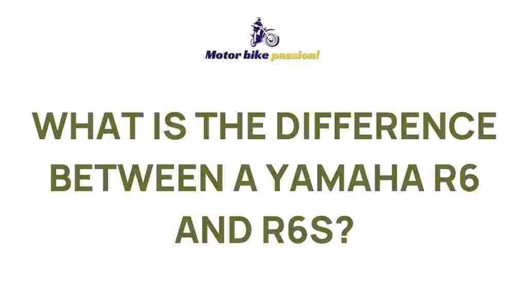 yamaha-r6-vs-r6s