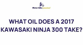 Unveiling the Best Oil for Your 2017 Kawasaki Ninja 300