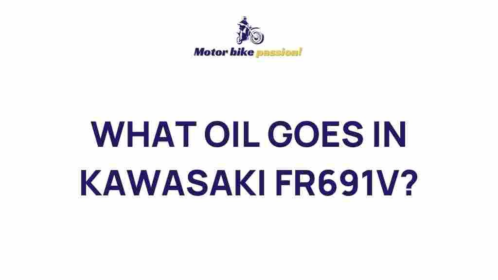 best-oil-for-kawasaki-fr691v