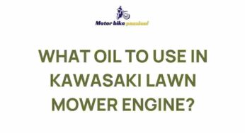 Uncovering the Best Oil for Your Kawasaki Lawn Mower Engine