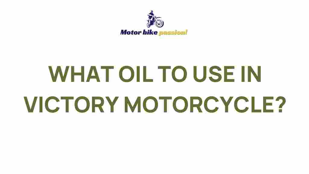 best-oil-for-victory-motorcycle