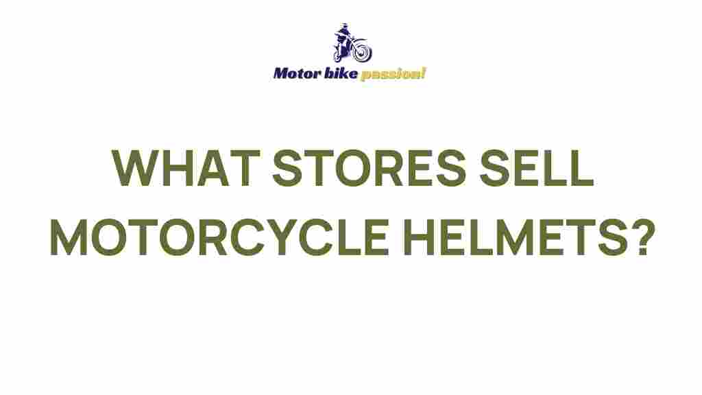 best-motorcycle-helmet-stores