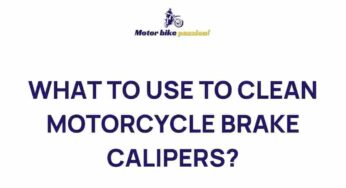 Unveiling the Best Methods for Motorcycle Brake Caliper Cleaning