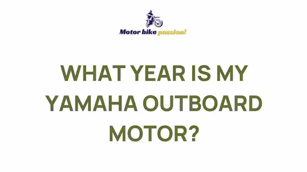 yamaha-outboard-motor-year