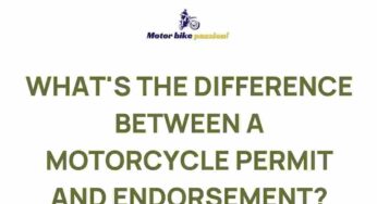 Unveiling the Mysteries of Motorcycle Permits vs Endorsements
