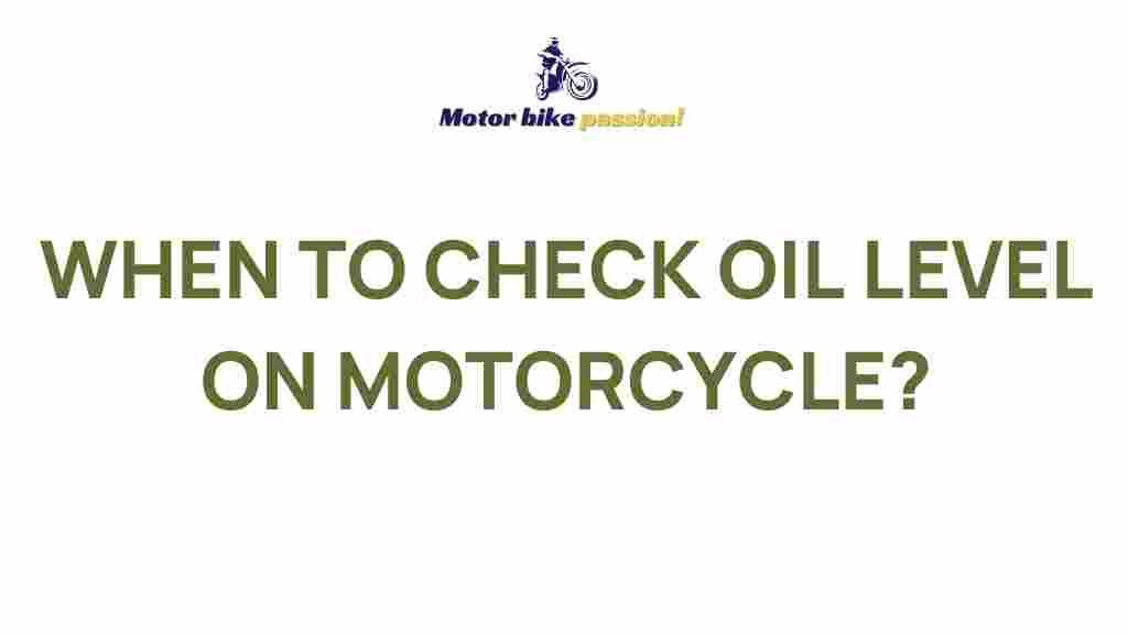 best-time-to-check-motorcycle-oil-level