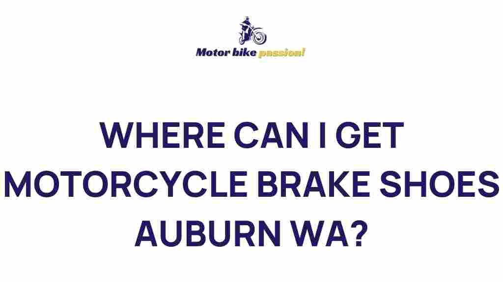 best-motorcycle-brake-shoes-auburn-wa