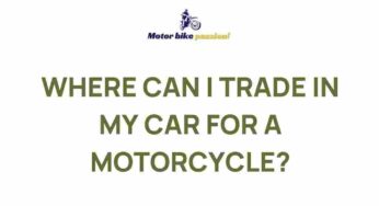 Discover the Best Places to Trade in Your Car for a Motorcycle