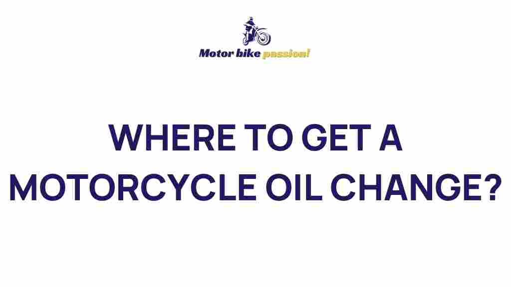 best-motorcycle-oil-change-locations