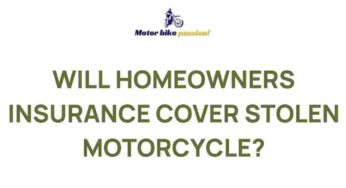 Unveiling the Mysteries of Homeowners Insurance Coverage for Stolen Motorcycles
