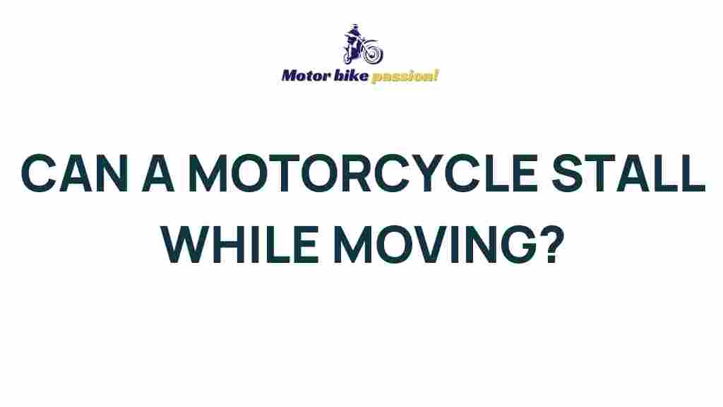 motorcycle-stalling-moving
