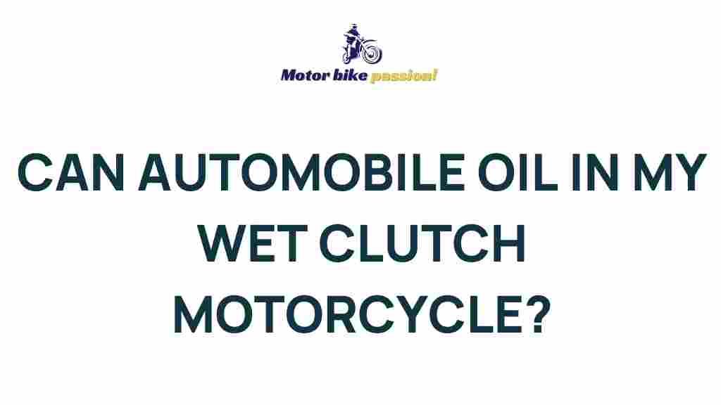 wet-clutch-motorcycle-automobile-oil