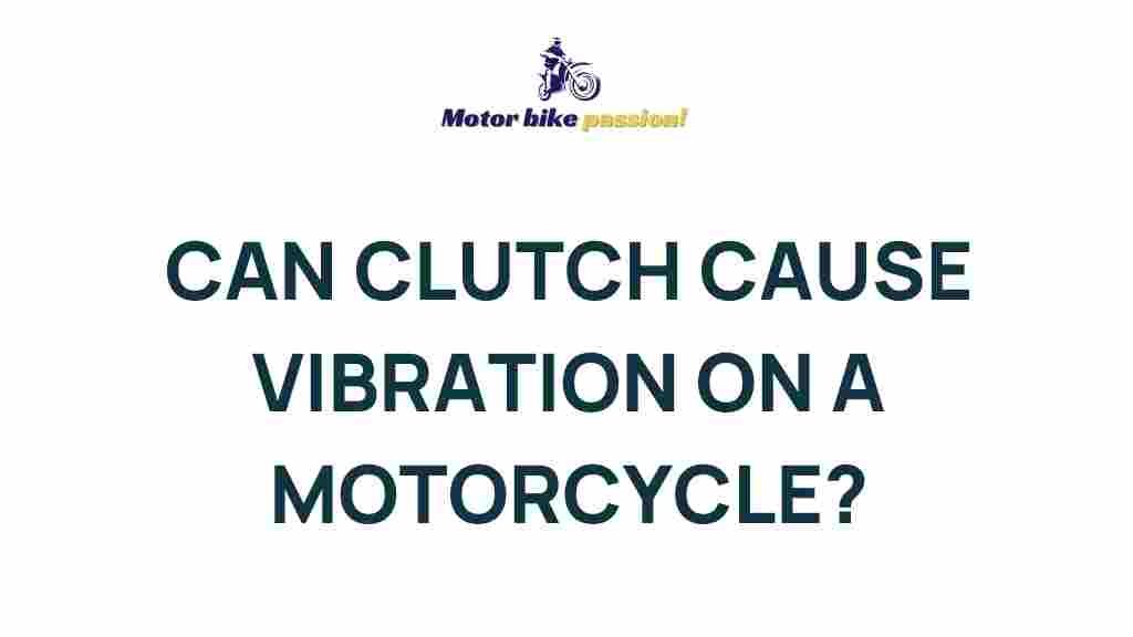 motorcycle-vibrations-clutch