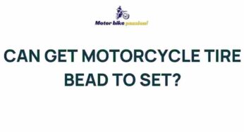 Unraveling the Mystery of Motorcycle Tire Bead Setting