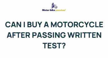 Unveiling the Exciting Journey of Buying a Motorcycle After Passing the Written Test