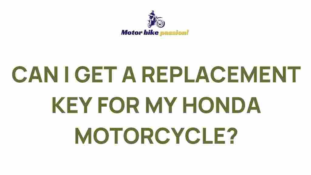 obtain-replacement-key-honda-motorcycle