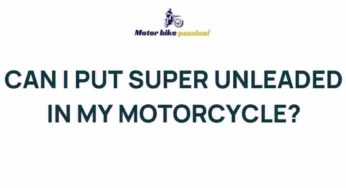 Unleashing the Power: Exploring the Benefits of Super Unleaded Fuel for Your Motorcycle