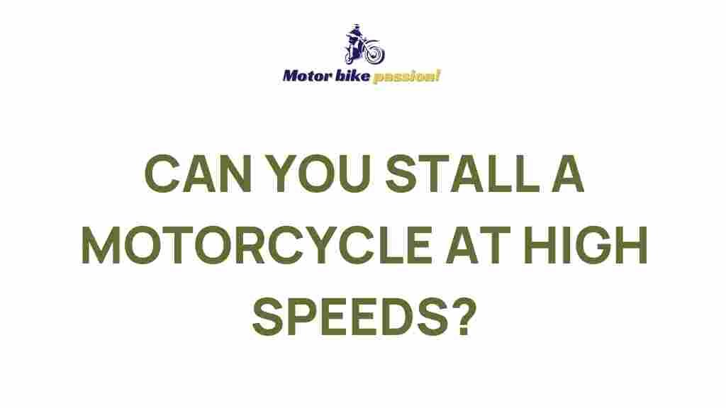 motorcycle-stall-high-speeds