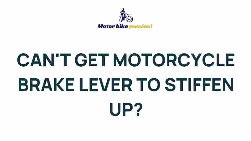 stiffen-motorcycle-brake-lever